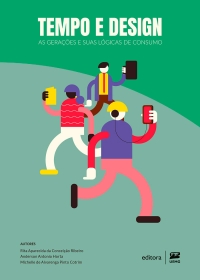 Tempo e design &ndash; As gera&ccedil;&otilde;es e suas l&oacute;gicas de consumo