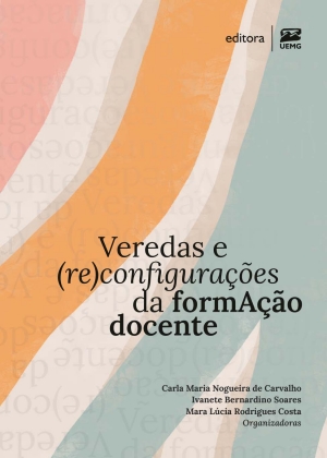 Veredas e (re)configura&ccedil;&otilde;es da formA&ccedil;&atilde;o docente
