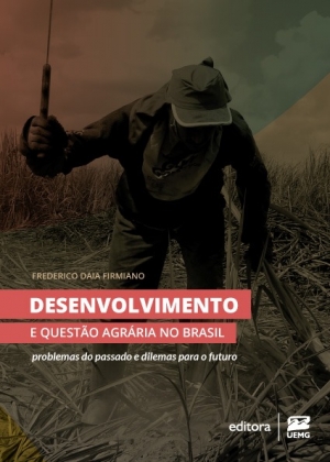 Desenvolvimento e quest&atilde;o agr&aacute;ria no Brasil: problemas do passado e dilemas para o futuro