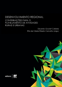 Desenvolvimento regional &ndash; Contribui&ccedil;&otilde;es para o planejamento de atividades rurais e urbanas