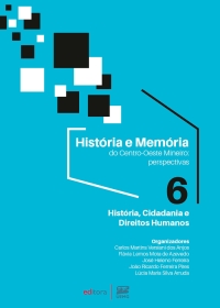 Hist&oacute;ria e Mem&oacute;ria do Centro-Oeste Mineiro: perspectivas