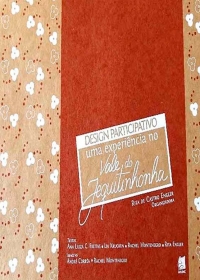Design participativo: Uma experi&ecirc;ncia no Vale do Jequitinhonha