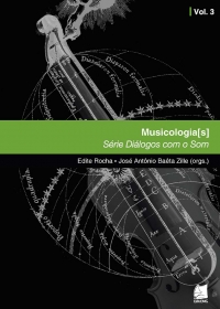 Musicologia[s] &ndash; S&eacute;rie Di&aacute;logos com o Som &ndash; VOL. 3