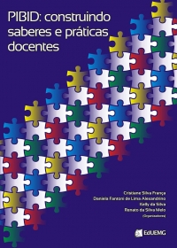 PIBID: construindo saberes e pr&aacute;ticas docentes