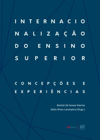 Internacionaliza&ccedil;&atilde;o do ensino superior: Concep&ccedil;&otilde;es e experi&ecirc;ncias