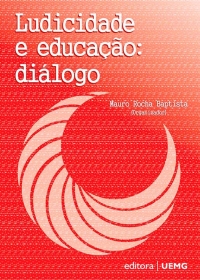 Ludicidade e educa&ccedil;&atilde;o: di&aacute;logo