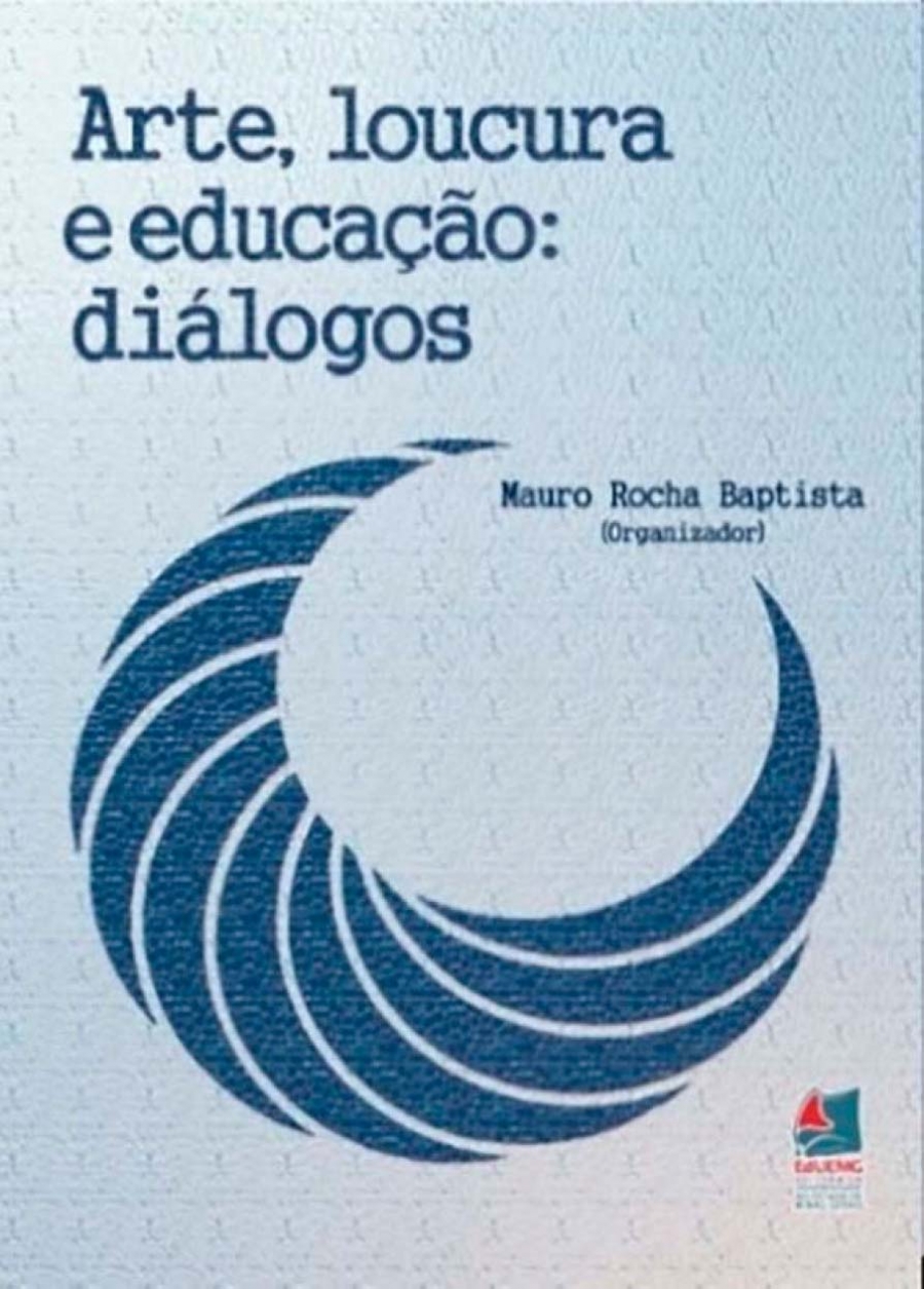 Arte, loucura e educação: diálogos