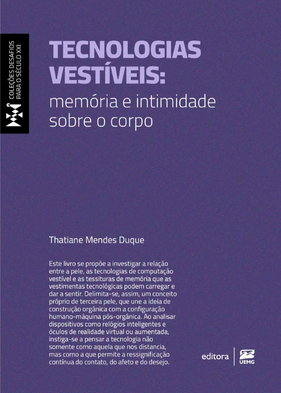 Tecnologias vestíveis: memória e intimidade sobre o corpo