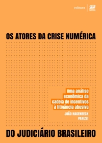Os atores da crise num&eacute;rica do judici&aacute;rio brasileiro