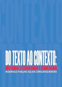 Do texto ao contexto: Hist&oacute;ria, literatura e educa&ccedil;&atilde;o