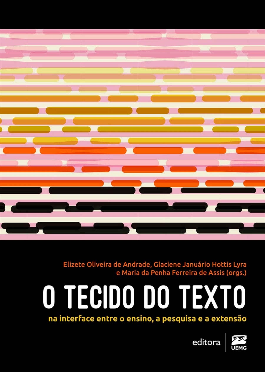 O Tecido do Texto na interface entre o ensino, a pesquisa e a extensão