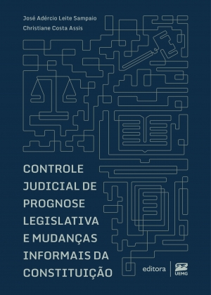 Controle judicial de prognose legislativa e mudan&ccedil;as informais da Constitui&ccedil;&atilde;o