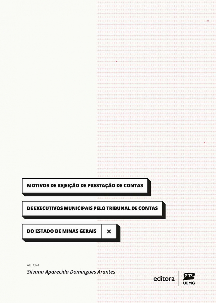 Motivos de rejeição de prestação de contas de executivos municipais pelo tribunal de contas do estado de Minas Gerais