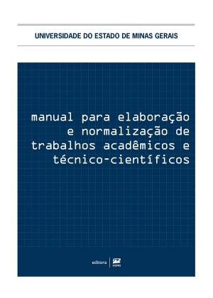 Manual para elabora&ccedil;&atilde;o e normaliza&ccedil;&atilde;o de trabalhos acad&ecirc;micos e t&eacute;cnico-cient&iacute;ficos