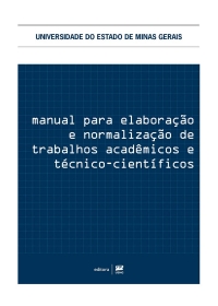 Manual para elabora&ccedil;&atilde;o e normaliza&ccedil;&atilde;o de trabalhos acad&ecirc;micos e t&eacute;cnico-cient&iacute;ficos