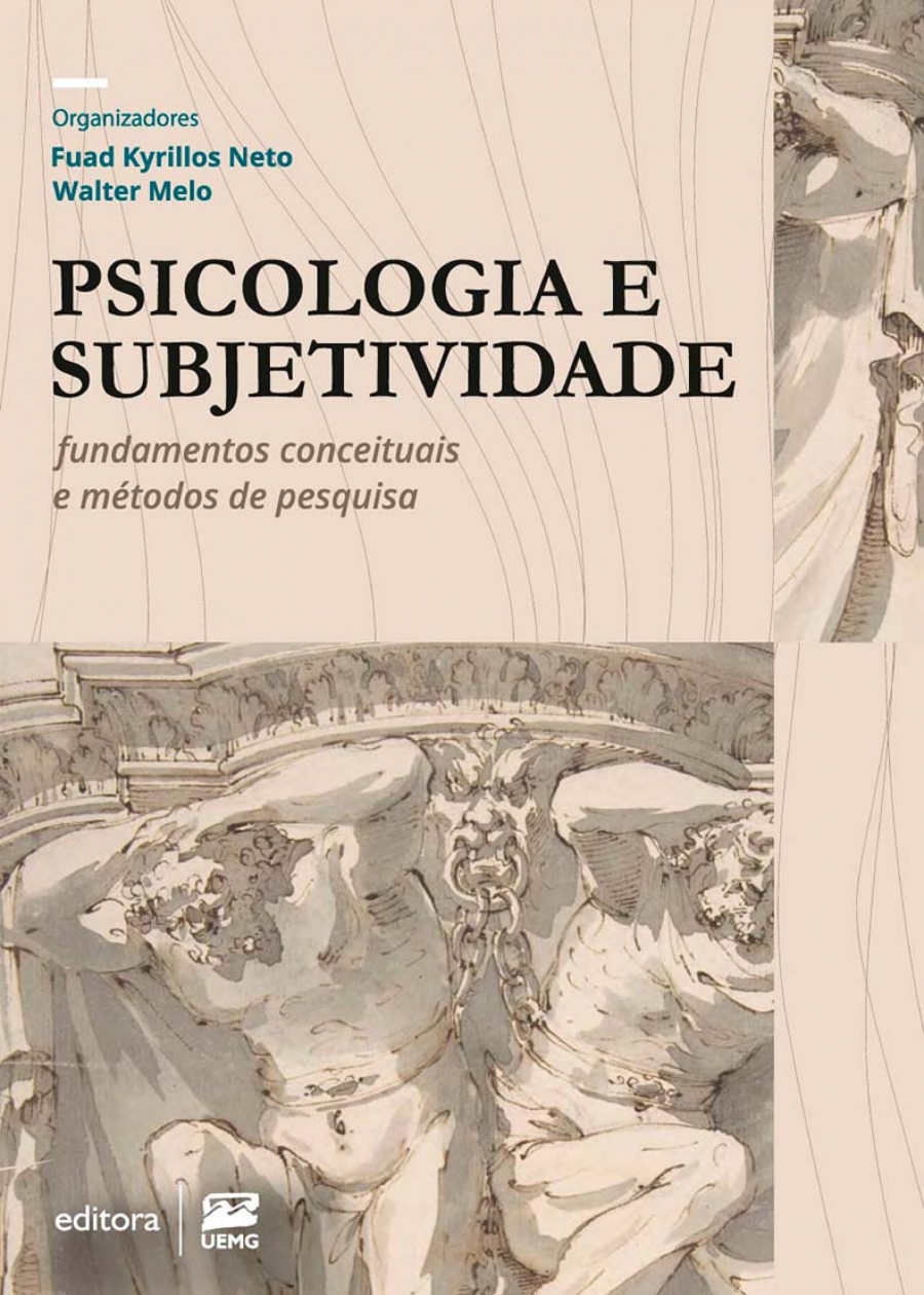 Psicologia e subjetividade: fundamentos conceituais e métodos de pesquisa