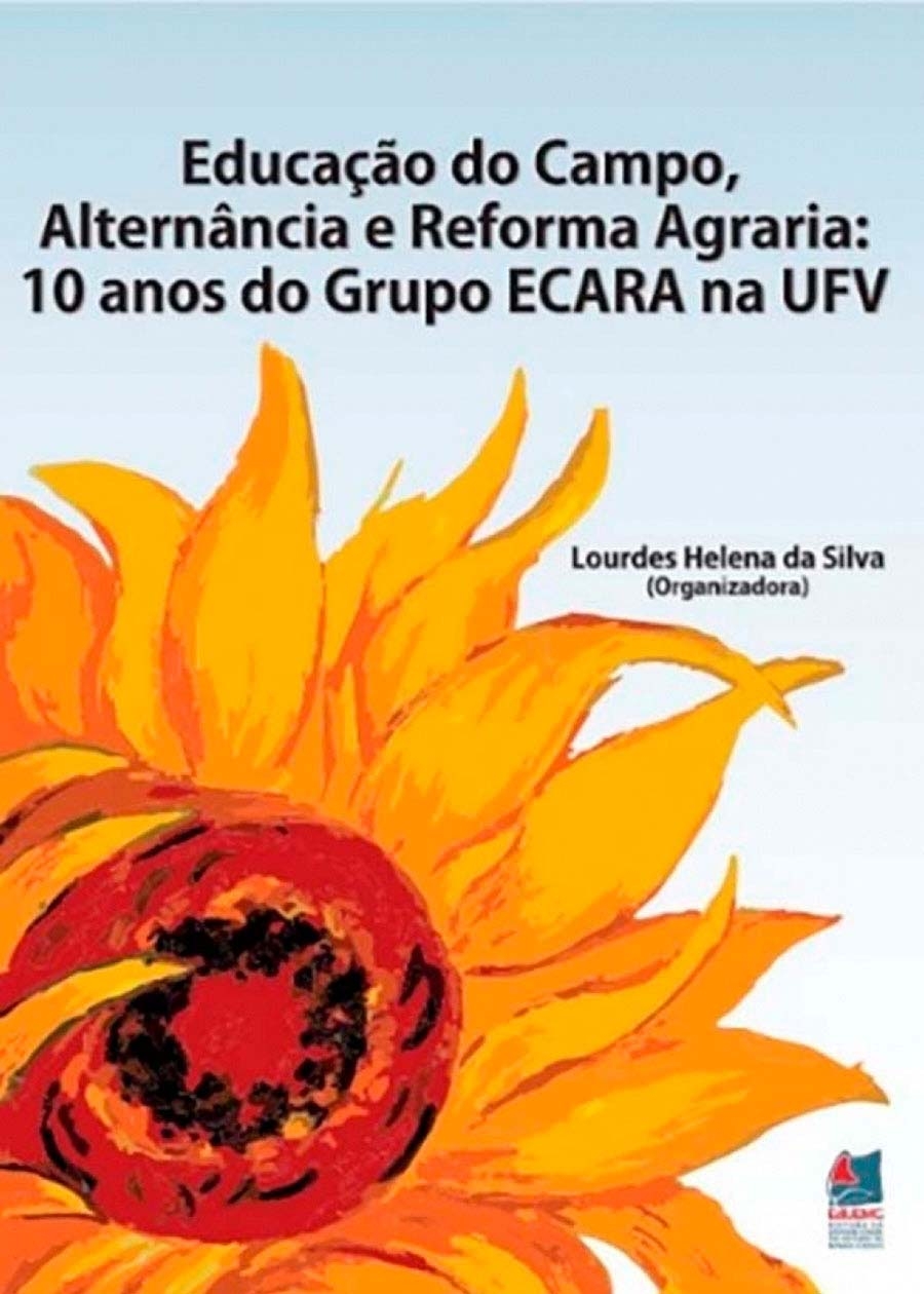 Educação do campo, alternância e reforma agrária: 10 anos do Grupo ECARA na UFV