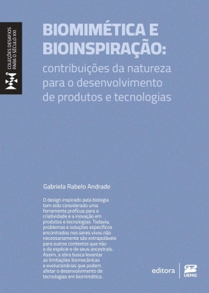 Biomim&eacute;tica e bioinspira&ccedil;&atilde;o: contribui&ccedil;&otilde;es da natureza para o desenvolvimento de produtos e tecnologias